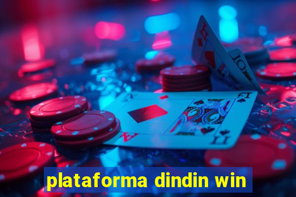 plataforma dindin win